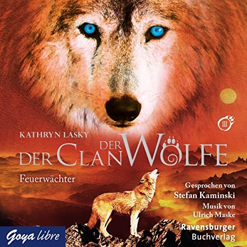 Der Clan der Wölfe: 3 Feuerwächter