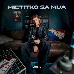 Mietitkö sä mua