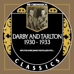 The Chronogical Classics: Darby And Tarlton 1930-1933