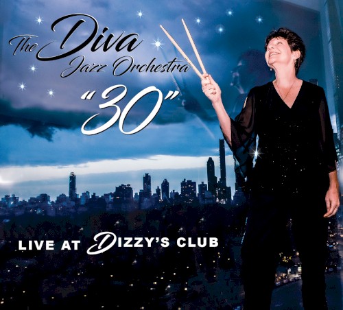"30" Live at Dizzy's Club