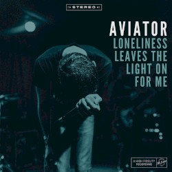 Loneliness Leaves the Light on for Me