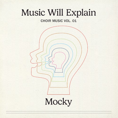 Music Will Explain (Choir Music Vol. 1)