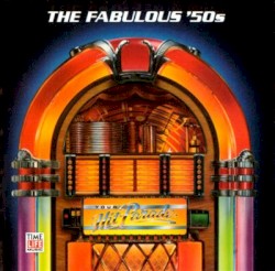 Your Hit Parade: The Fabulous ’50s