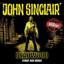 John Sinclair Sonderedition 11: Deadwood - Stadt der Särge
