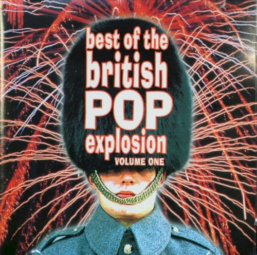 Best of the British Pop Explosion, Volume One