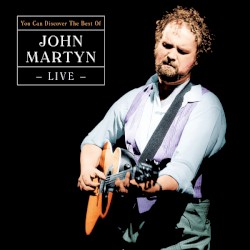 You Can Discover the Best of John Martyn