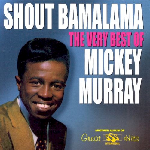 Shout Bamalama: The Very Best Of