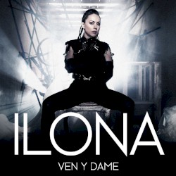 Ven y dame