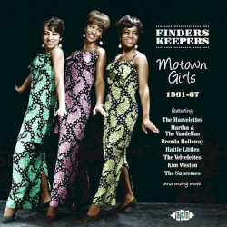 Finders Keepers: Motown Girls 1961-67