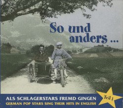 So und anders… Als Schlagerstars fremd gingen (Teil 1)