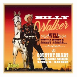 Well Hello There... The Country Chart Hits and More 1954-1962