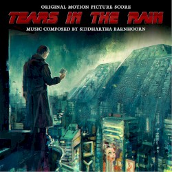 Tears in the Rain (Original Motion Picture Soundtrack)