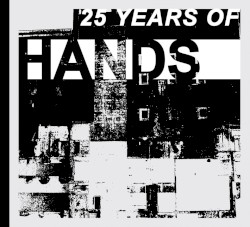 25 Years of Hands