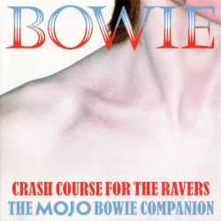 Bowie: Crash Course For The Ravers