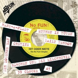 Hit oder Niete: Die No Fun!‐Singles