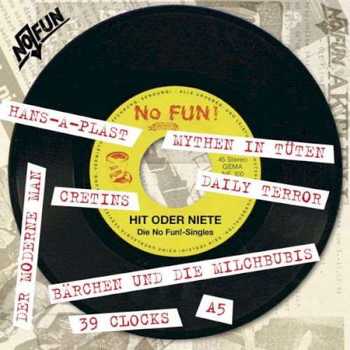 Hit oder Niete: Die No Fun!‐Singles
