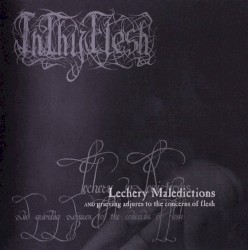 Lechery Maledictions and Grieving Adjures to the Concerns of Flesh