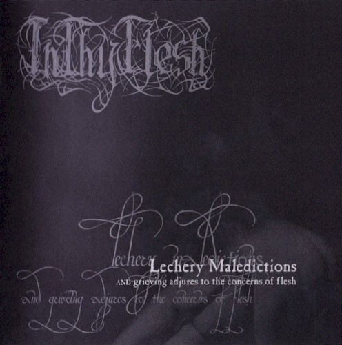 Lechery Maledictions and Grieving Adjures to the Concerns of Flesh