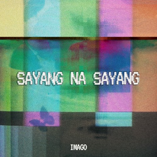 Sayang Na Sayang