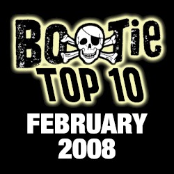 Bootie Top 10 – February 2008