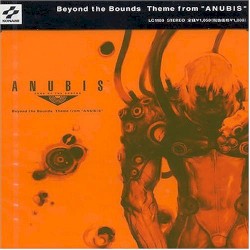 Beyond the Bounds Theme from "ANUBIS"