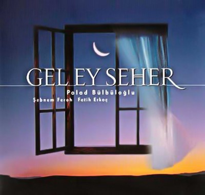 Gel Ey Seher