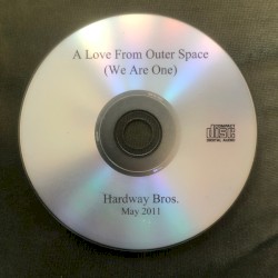 A Love From Outer Space (We Are One)