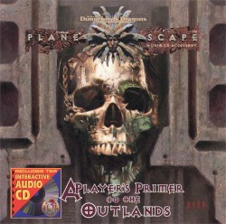 Planescape: A Player’s Primer to the Outlands