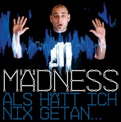 Als hätt' ich nix getan