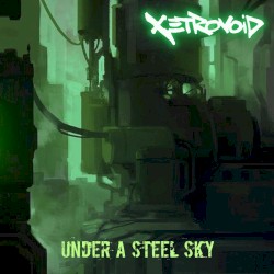 Under a Steel Sky