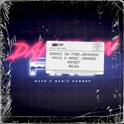 Dance on Fire (Remixes)