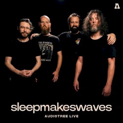 sleepmakeswaves on Audiotree Live (session #2)