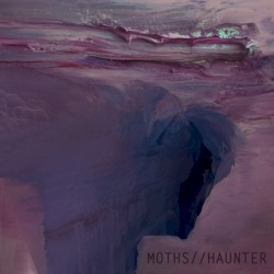 Moths//Haunter