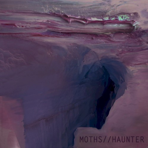 Moths//Haunter