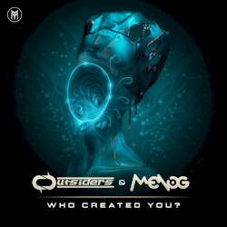 Who Created You?