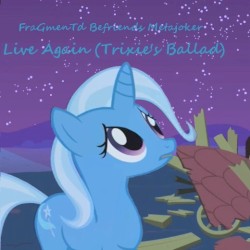 Live Again (Trixie’s Ballad)