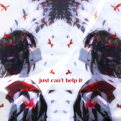 just can't help it