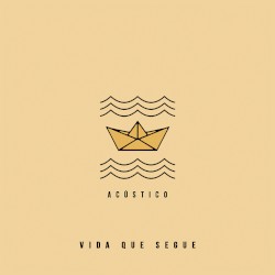 Vida Que Segue (Acústico)