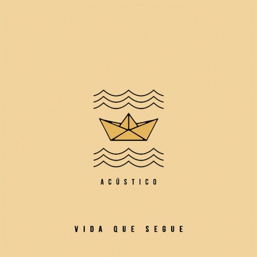Vida Que Segue (Acústico)
