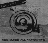 God Bless All Murderers