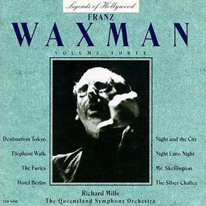 Legends of Hollywood: Franz Waxman, Volume 3