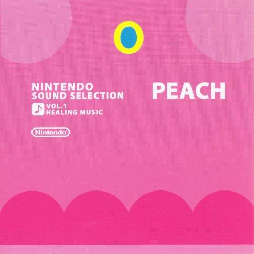 Nintendo Sound Selection, Volume 1: Peach: Healing Music
