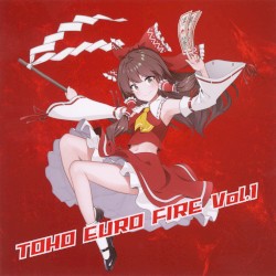 Toho Euro Fire Vol. 1