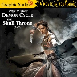 Demon Cycle 4: The Skull Throne (2 of 3)