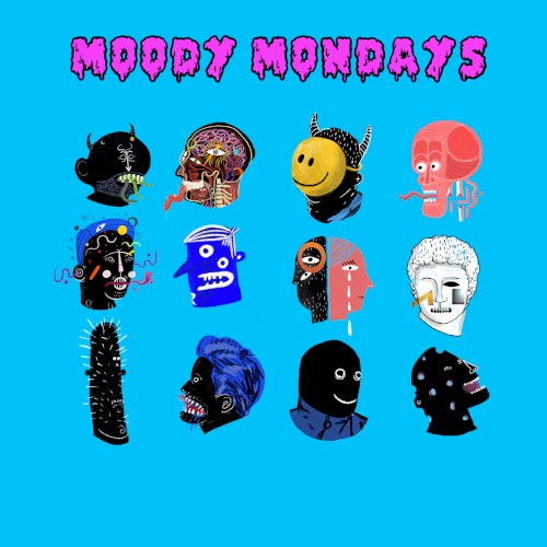 Moody Mondays