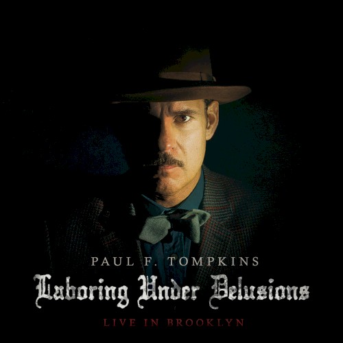 Laboring Under Delusions: Live In Brooklyn