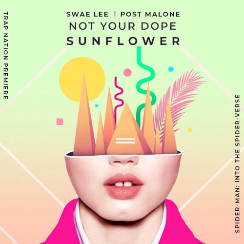 Sunflower (Not Your Dope Remix)