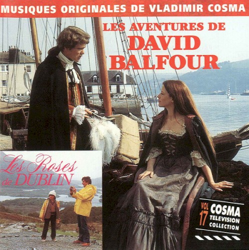 Cosma Cinéma Collection, Volume 17 : Les Aventures de David Balfour / Les Roses de Dublin