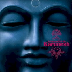 L'essentiel de Karunesh