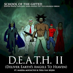 D.E.A.T.H., Pt. 2 (Deliver Earth's Angels to Heaven)